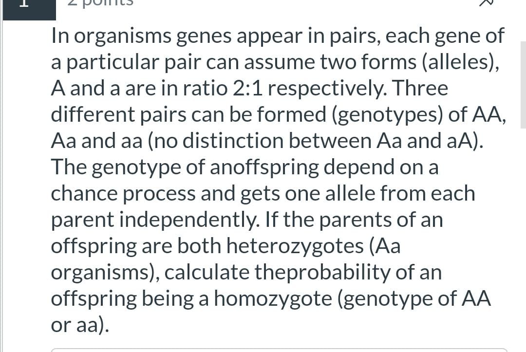 SOLVED: In organisms genes appear in pairs, each gene of a particular ...