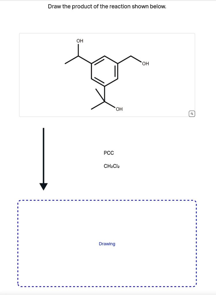 SOLVED: Draw the product of the reaction shown below. PCC CH2CL2 Draw ...