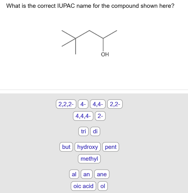 what-is-the-correct-iupac-name-for-the-compound-shown-solvedlib