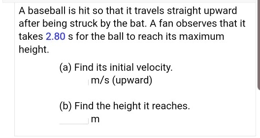 A Baseball Is Hit So That It Travels Straight Upward