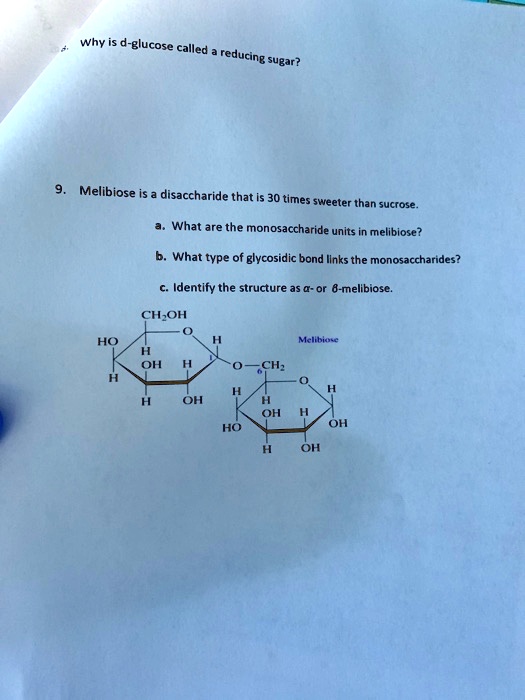 SOLVED Why dglucose called reducing = sugar? Melibiose is