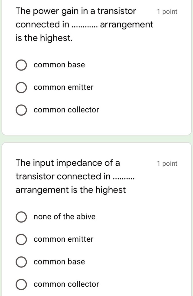 SOLVED The power gain in a transistor connected in an arrangement is
