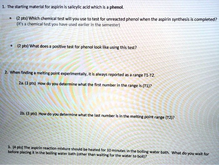 SOLVED The starting material for aspirin is salicylic acid, which is