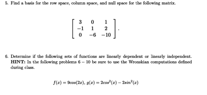 SOLVED Find the basis for the row space column space and null