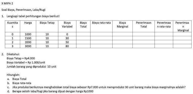 SOLVED: 1. Lengkapi Tabel Perhitungan Biaya Berikut! Kuantita S Harga ...