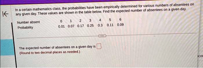 Expected Number Math SOLVED: please help In a certain mathematics class, the probabilities ...