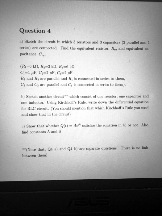 SOLVEDQuestion 4 Sketch the circuit which resistors and capacitors (2