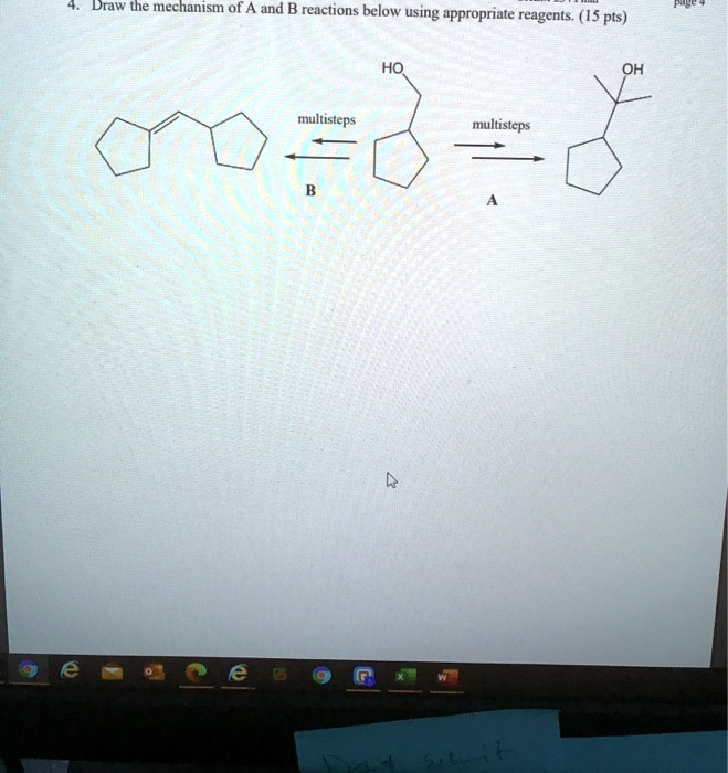 SOLVED: Draw The Mechanism Of A And B Reactions Below Using Appropriate ...