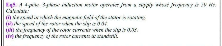 SOLVED: Eqs. 4-pole, 3-phase induction motor operates from a supply ...