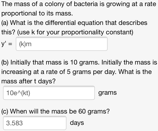 SOLVED The mass of a colony of bacteria is growing at a rate