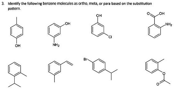 SOLVED: Identify the following benzene molecules as ortho,meta,or para ...