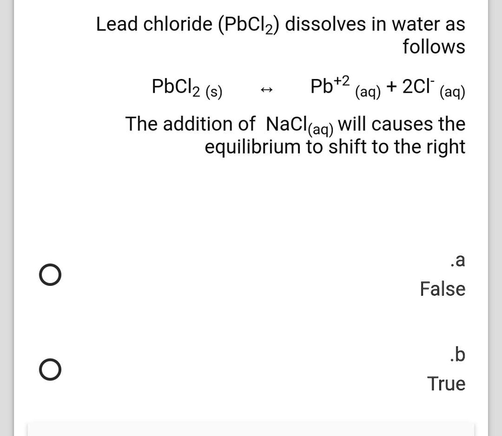 SOLVED Lead chloride (PbCl2) dissolves in water as follows PbCl2 (s