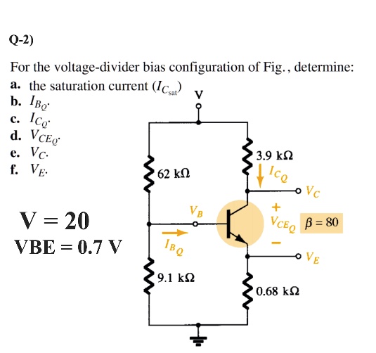 For the voltagedivider bias configuration of Fig. , determine a. the saturation current (Ic.a