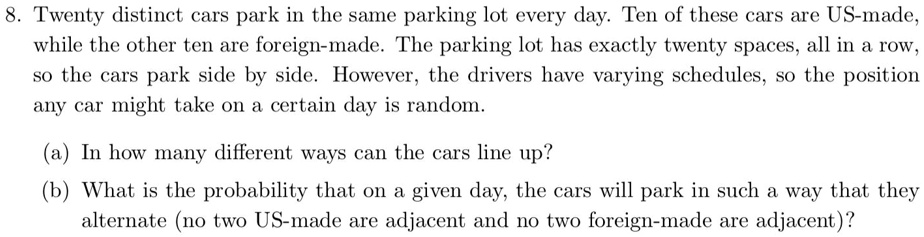 Twenty Distinct Cars Park In The Same Parking Lot Every Day Ten Of 