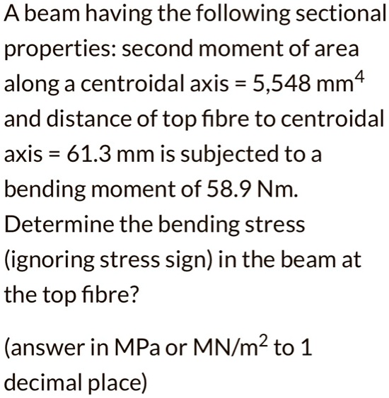 solved-a-beam-having-the-following-sectiona-properties-second-moment