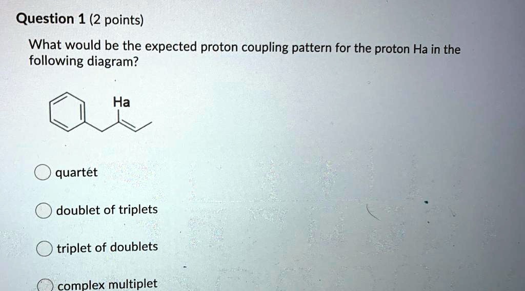 SOLVED Question 1 (2 points) What would be the expected proton