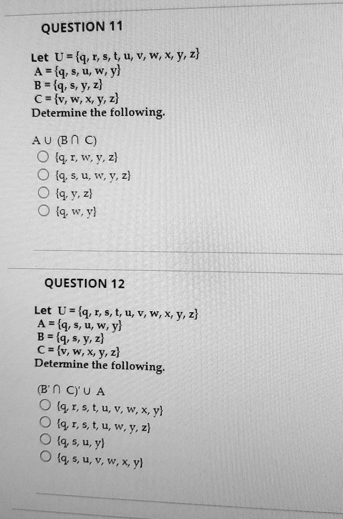 Solved Question 11 Let U Q S U V W X Y 2 A 9 9 U W Y B 4 S Y 2 C Vw X Y 2 Determine The Following A U Bn C 0 Q I