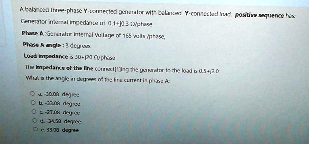 SOLVED: A balanced three-phase Y-connected generator with balanced Y ...