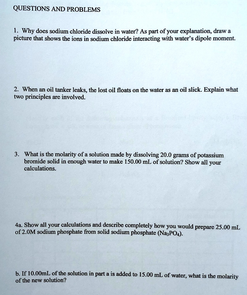 SOLVED QUESTIONS AND PROBLEMS Why does sodium chloride dissolve in