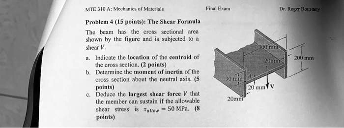 MTE 310 A: Mechanics of Materials Final Exam Dr. Roger...