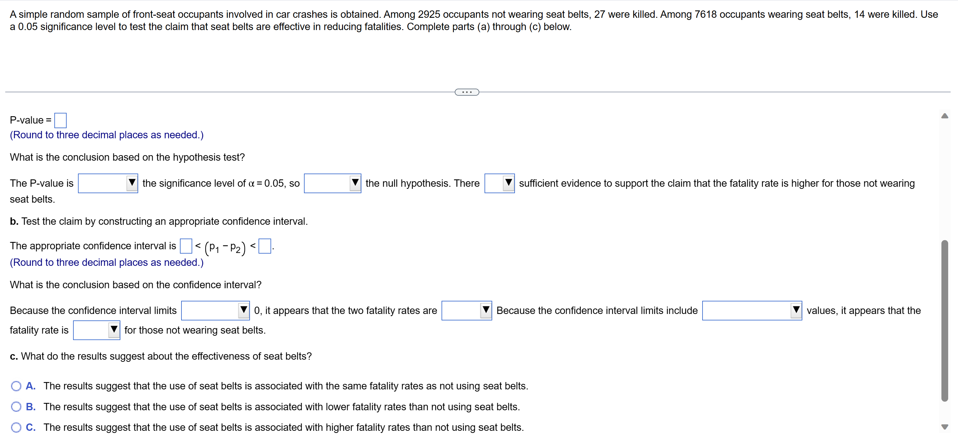 SOLVED a 0.05 significance level to test the claim that seat belts are