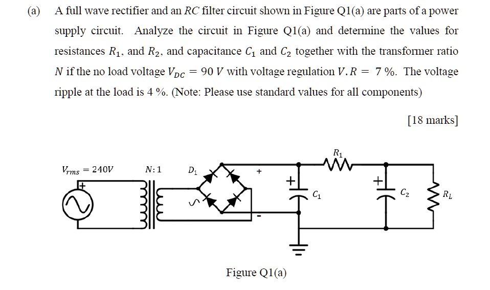 SOLVED: A full-wave rectifier and an RC filter circuit shown in Figure ...