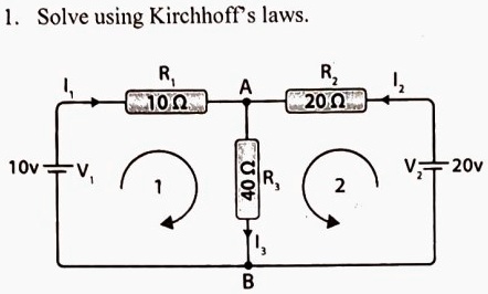 1. Solve using Kirchhoff's laws.