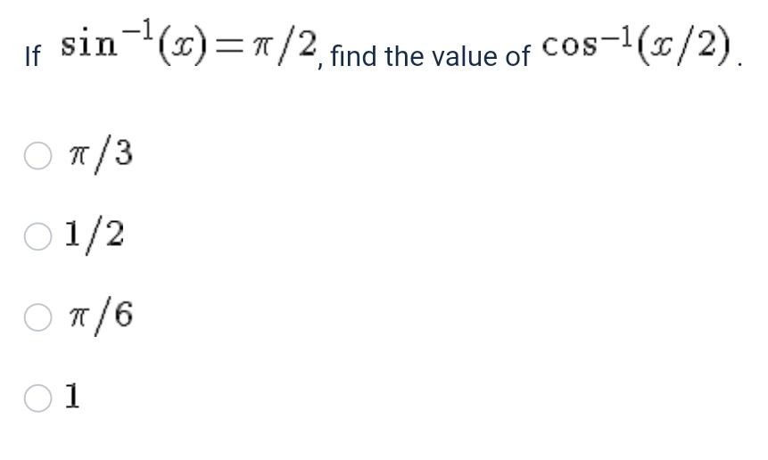 if-sin-1-x-2-find-the-value-of-cos-1-x-2-3-1-2-6-1