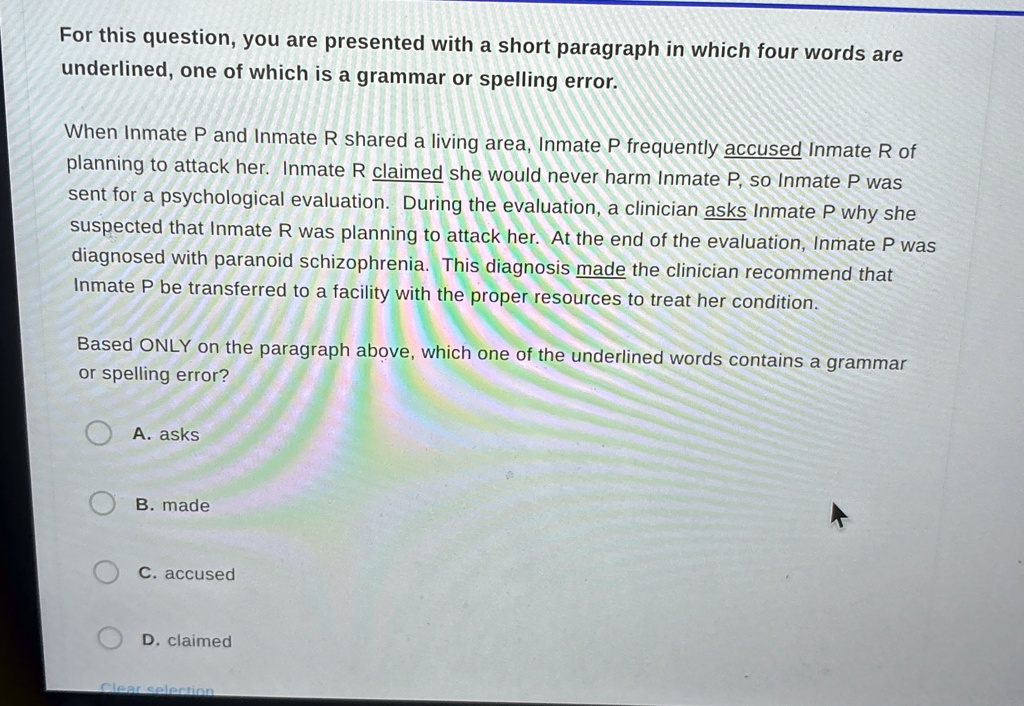 for this question you are presented with a short paragraph in which four words are underlined one of which is a grammar or spelling error when inmate p and inmate r shared a living area inma 66064