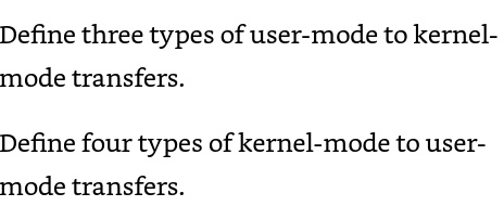 SOLVED: Define three types of user-mode to kernel mode transfers ...