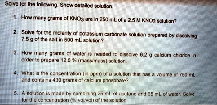 Solve For The Following Show Detailed Solution How Many Grams Of Kno3 Are In 250 Ml Ofa 25 M