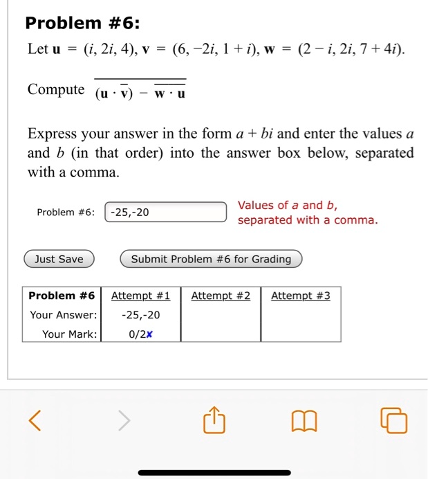 SOLVED:Problem #6: Let u (i,2i,4),v = (6,-2i, 1 + i), W (2 - i,2i,7