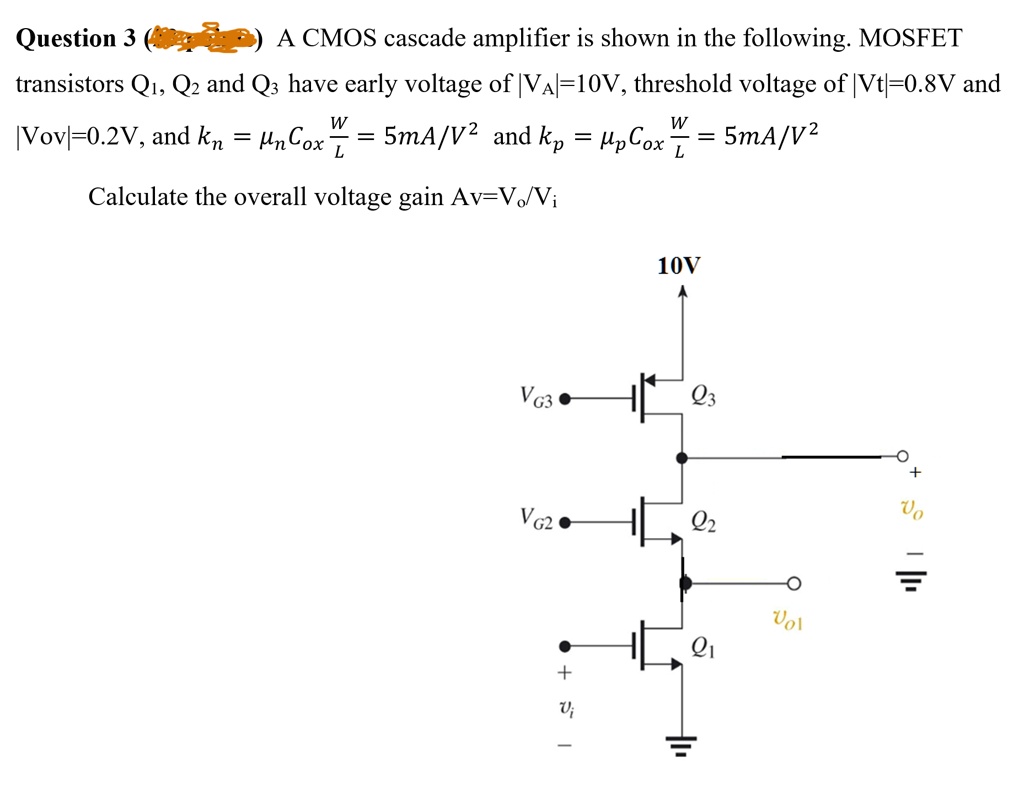 Cmos Vt Formula Question 3: A CMOS cascade amplifier is shown in the following. MOSFET ...