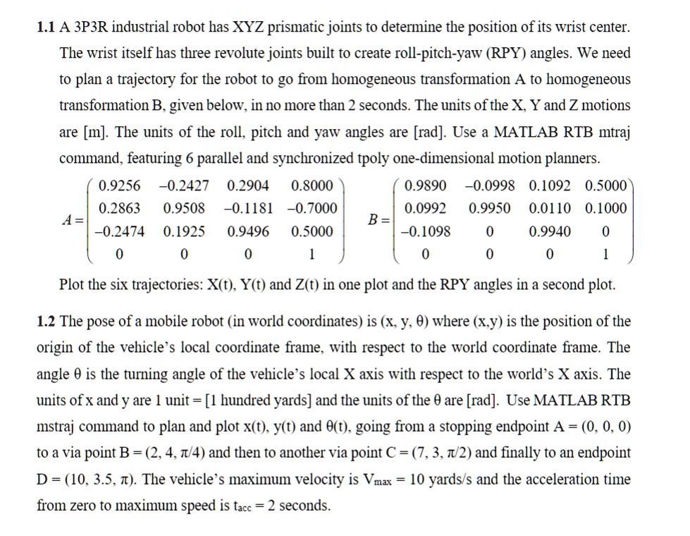 SOLVED: 1.1 A 3P3R industrial robot has XYZ prismatic joints to ...