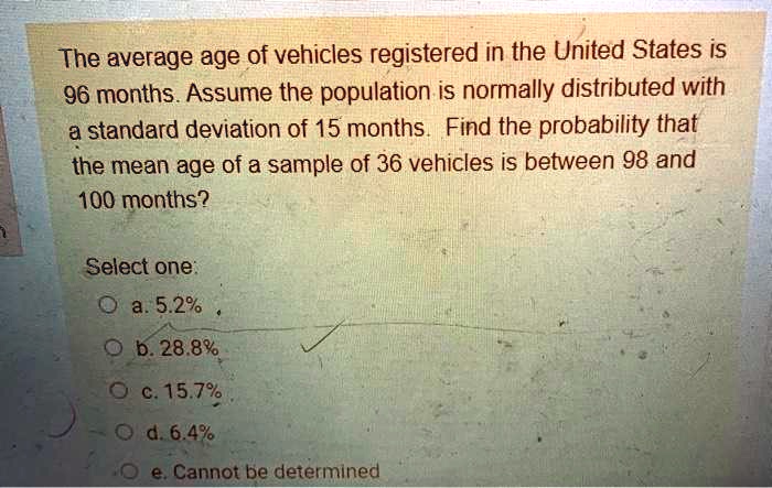 solved-the-average-age-of-vehicles-registered-in-the-united-states-is