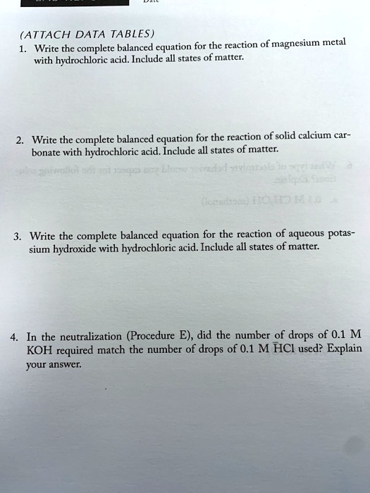 SOLVED (ATTACH DATA TABLES) Write the complete balanced equation for