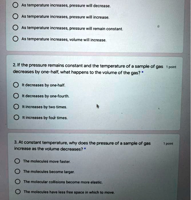 SOLVED As temperature increases, pressure will decrease. As