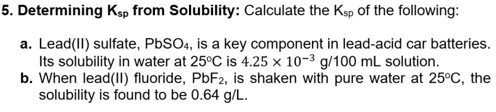 Is Lead Sulfate Soluble In Water SOLVED: 5. Determining 𝐊sp from Solubility: Calculate the Ksp of the