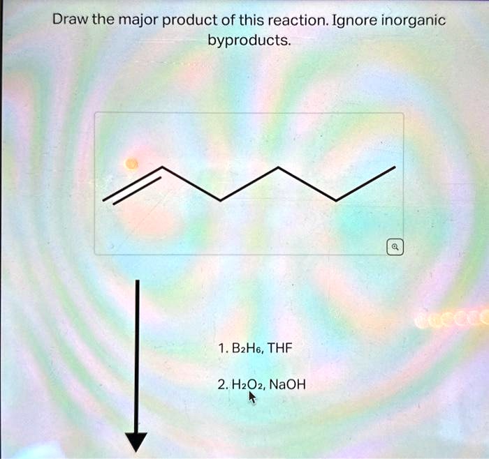 Draw the major product of this reaction. Ignore inorganic byproducts. 1 ...