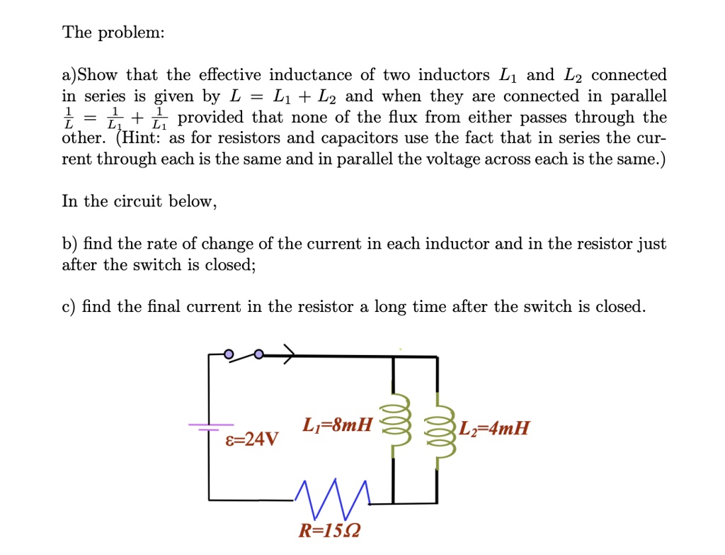 SOLVED: The Problem: A) Show That The Effective Inductance Of Two ...