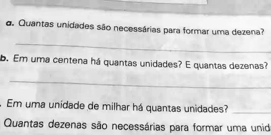 Quantas unidades sÃ£o necessÃ¡rias para formar uma dezena? Em uma ...