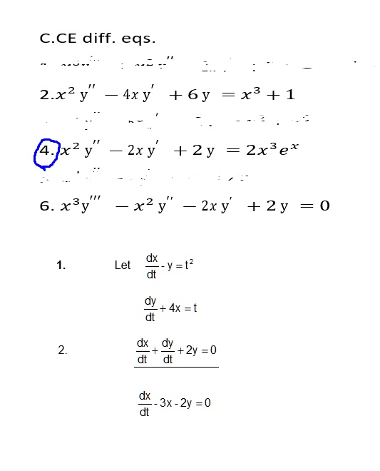 Solved C Ce Diff Eqs 2 X2 Y 4x Y 6y X3 1 Ia X2 Y 2x Y 2y 2x3ex X3y X2 Y 2xy 2y 0 Let 4x T 2y 0 3x 2y 0 Y T