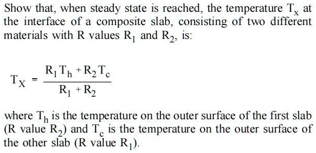 Show that, when steady state is reached, the temperature Tx at the ...