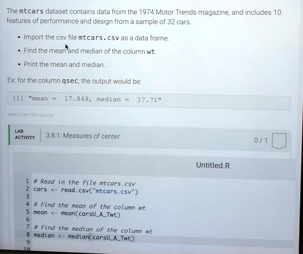 SOLVED: The mt cars dataset contains data from the 1974 Motor Trends ...