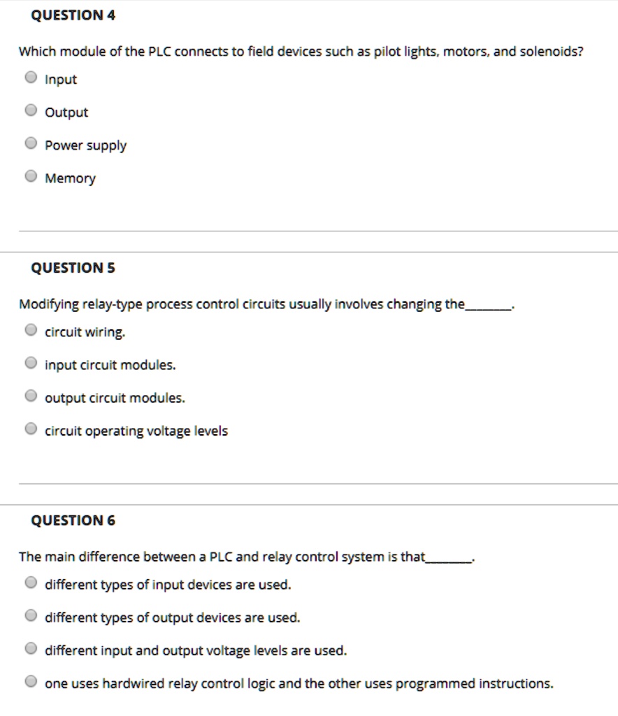 SOLVED QUESTION 4 Which module of the PLC connects to field devices