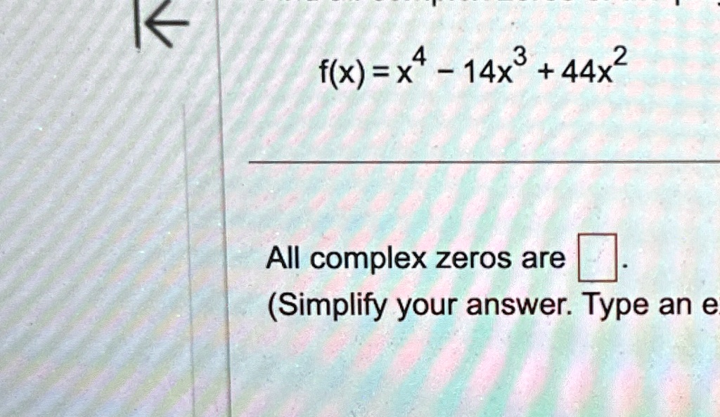f(x) = x^4 - 14x^3 + 44x^2
