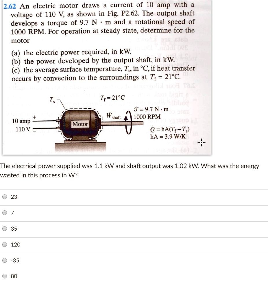 SOLVED: 2.62 An Electric Motor Draws A Current Of 10 Amps With A ...