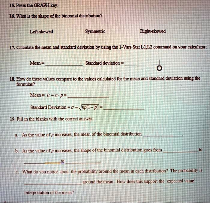 SOLVED15. Preu Ie GRAPHkey 16 Wat is tc ghape of tne binomial