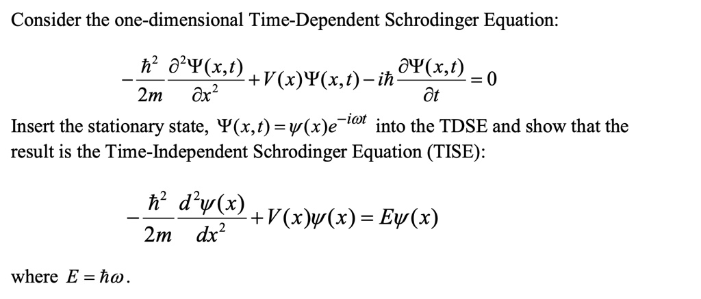 Solved The time independent one-dimensional Schrödinger's