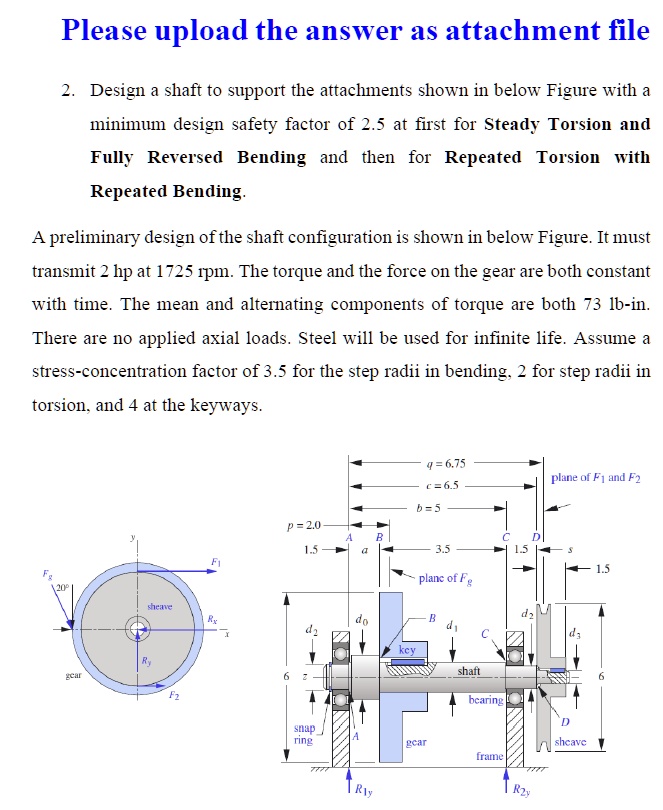 Please upload the answer as attachment file 2. Design a...